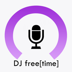 DJ free[time]