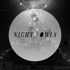 Night // Owls HQ