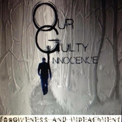 Our Guilty Innocence