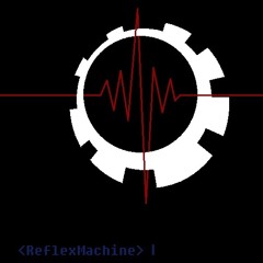 ReflexMachine