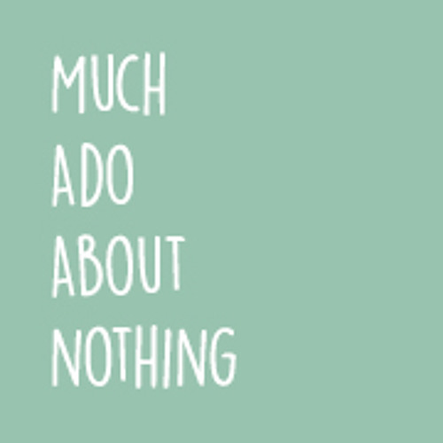 Much Ado About Nothing’s avatar