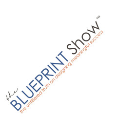 The Blueprint Show
