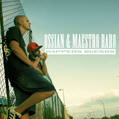 Ossian & Maestro Raro