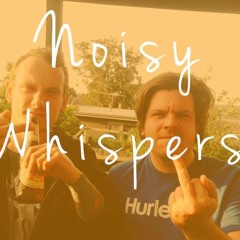 Noisy Whispers