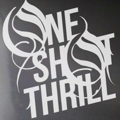 One Shot Thrill