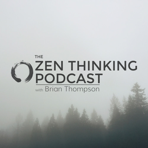 The Zen Thinking Podcast’s avatar