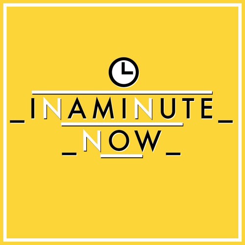 InaMinuteNow’s avatar