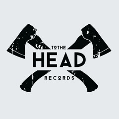 To The Head Records
