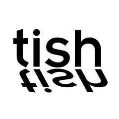 Tish Tish Recordings