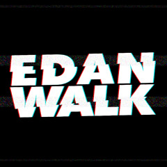 Edan Walk