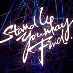 Stand Up You May Find
