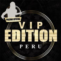 VIP EDITION - PERU 2015