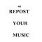 Repost Your Music