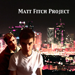 Matt Fitch Project