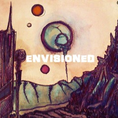 Envisioned