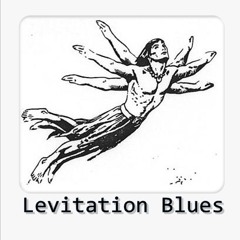 Levitation Blues