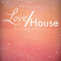 Love/House