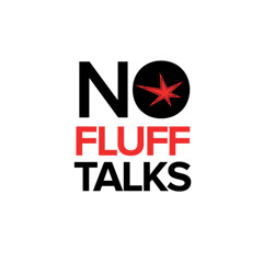 No Fluff Talks