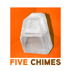 Five Chimes