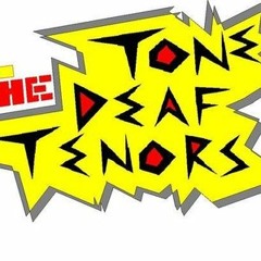 The Tone Deaf Tenors