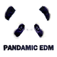 PANDAMIC EDM