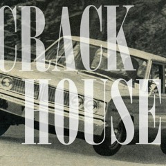 Crack House