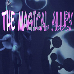 The Magical Alley
