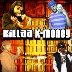 Killaa K-Money Muzik 2016