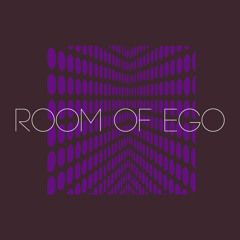 ROOM OF EGO