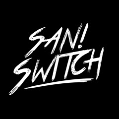 SAN! SWITCH