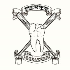 Teeth-Breakers_production