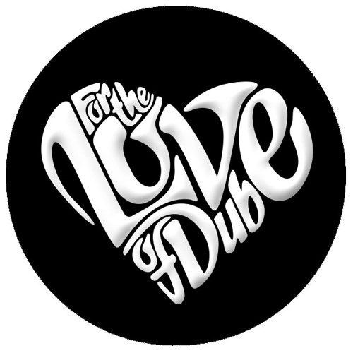 LOVE OF DUB’s avatar