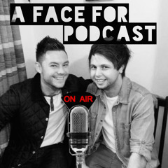 A Face For Podcast