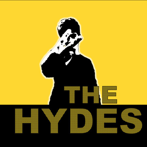 Stream The Hydes music Listen to songs, albums, playlists for free on