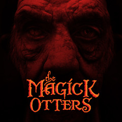 The Magick Otters