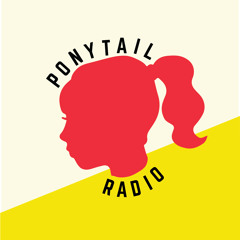 Ponytail Radio