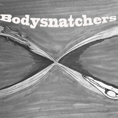 Bodysnatchers