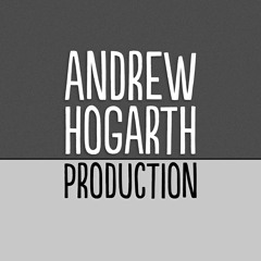 Andrew Hogarth Production