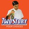 TWO STORY