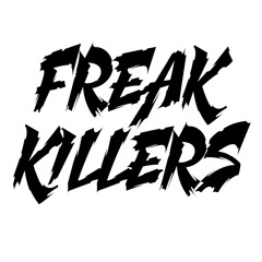 Freak Killers
