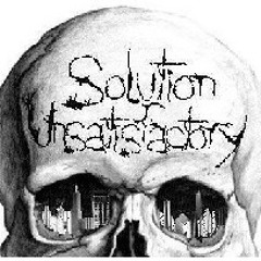 Solution Unsatisfactory