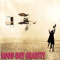 Good Day Gravity