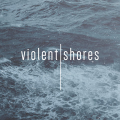 Violent Shores