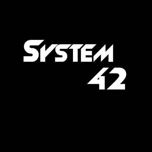Stream System 42 music | Listen to songs, albums, playlists for free on ...