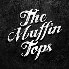 The Muffin Tops