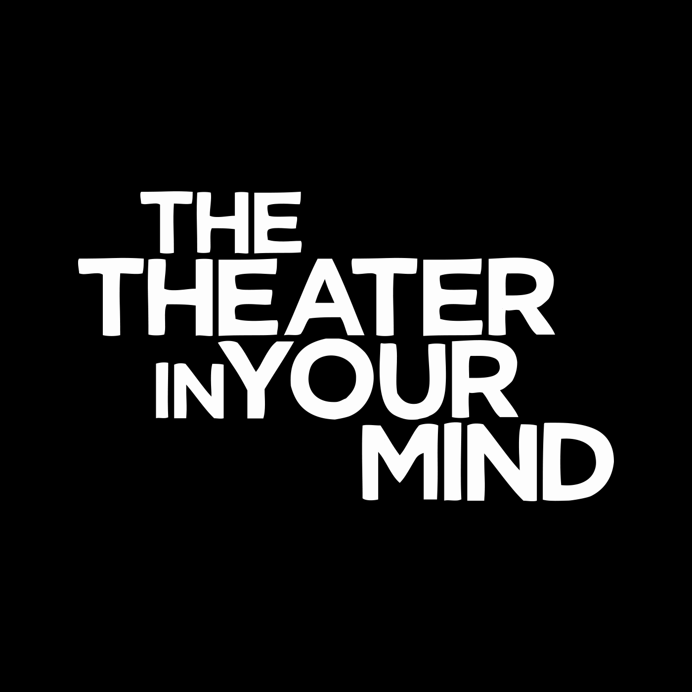 The Theater in Your Mind