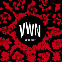 VWN - At The Party