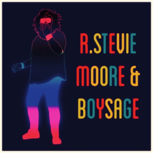 R. Stevie Moore ~ Boysage