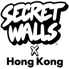 Secret Walls x Hong Kong