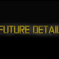 Future detail